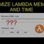 How To Choose And Optimize Lambda Memory And Timeout