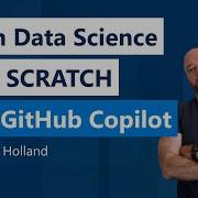 Learn Data Science From SCRATCH With GitHub CoPilot