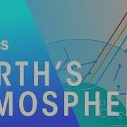 Earth S Atmosphere Matter Physics FuseSchool