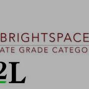 Brightspace Gradebook 2 создание категорий оценок для организации вашего журнала оценок и назнач