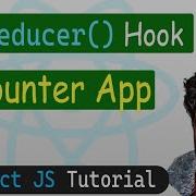 Counter With UseReducer Hook In React React JS Tutorial