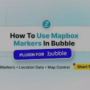 How To Use Mapbox Markers In Bubble