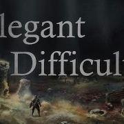 Artificial Difficulty Elegance