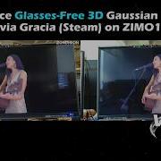 Experience Glasses Free 3D Gaussian Splatting Via Gracia Steam On ZIMO1 3D Vr