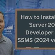 Install SQL Server 2022 Developer And SQL Server Management Studio SSMS For Free 2024 Video