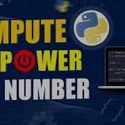 Compute The Power Of A Number With Python Codes English