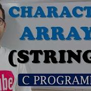 47 STRINGS Or CHARACTER ARRAYS C PROGRAMMING