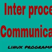 Inter Process Communication Linux Programming