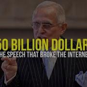 The 50 Billion Dollar Man The Speech That Broke The Internet