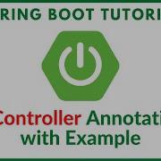 Spring Controller Annotation With Example