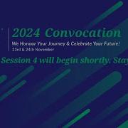 LIVE 2024 Convocation Ceremony Session 4