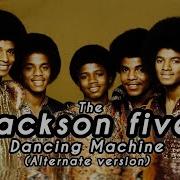 Jackson 5 Dancing Machine Alternate Version