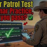 Border Patrol Test Grammar Practice Can You Pass This