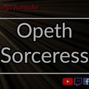 Opeth Sorceress Karaoke
