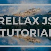 Rellax JS Tutorial How To Use Rellax JS Parallax Background