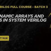 2D Dynamic Array And 1D Queue In SystemVerilog Complete Tutorial With Examples All About VLSI