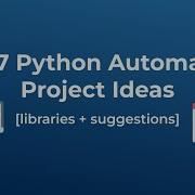 7 Python Automation Project Ideas For Resume Projects With Libraries Suggestions