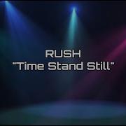 Rush Time Stand Still HQ With Onscreen Lyrics
