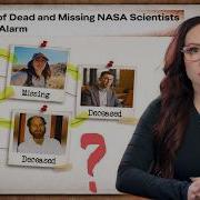 The Disturbing Pattern Of Dead Missing Scientists WHAT IS GOING ON