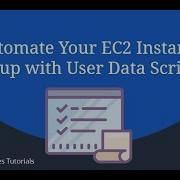 AWS EC2 User Data How Does It Works Automation With User Data Scripts