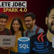 Master JDBC From Scratch To Advanced Spark 4 0 Full Course