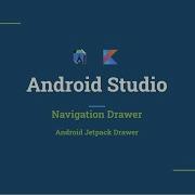 Android Studio Navigation Drawer Android Jetpack Drawer