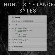 Python Isinstance Bytes