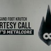 Thousand Foot Krutch COURTESY CALL But It S METALCORE