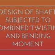 Design A Shaft By Using Analytical Design Procedure Design Of Machine Elements1 MOS