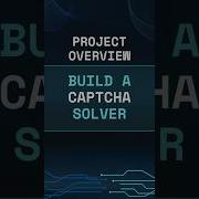 Build A CAPTCHA Solver In Python