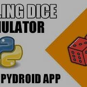 How To Create A Rolling Dice Simulator Using Python Pydroid Tutorial Python Tutorial