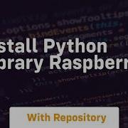 Install Python Library Raspberry Pi