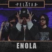 Enola PELATAR LIVE