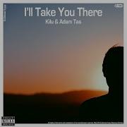 I Ll Take You There C Cole Remix