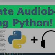 Create Free Audiobooks Convert Text To Audio In Python