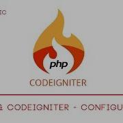 2 PHP CodeIgniter Seting Up CodeIgniter
