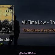 All Time Low Trouble Is Sub Español E Inglés