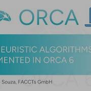 New Heuristic Algorithms Implemented In ORCA 6