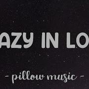 Crazy In Love Beyonce Feat Jay Z Lyrics