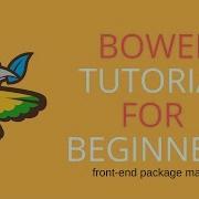 Bower Tutorial For Beginners Front End Package Manager