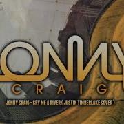 Jonny Craig Cry Me A River Justin Timberlake
