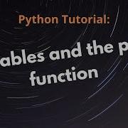 Python Tutorial 1 Variables Print Function