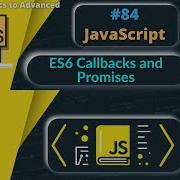84 ES6 Callbacks And Promises Callback Functions In Javascript