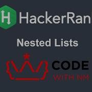 Nested Lists HackerRank Python Solution CODE WITH NM