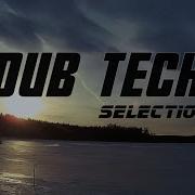 DUB TECHNO Selection 123 Free To Explore