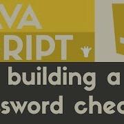 Building A Password Checker Javascript Tutorial 22