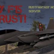 F15 Eagle On RUST
