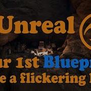 Simple Unreal Blueprint Make A Flickering LIght