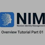 NIM Overview Tutorial Part 01