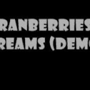 Cranberries Dreams Demo
